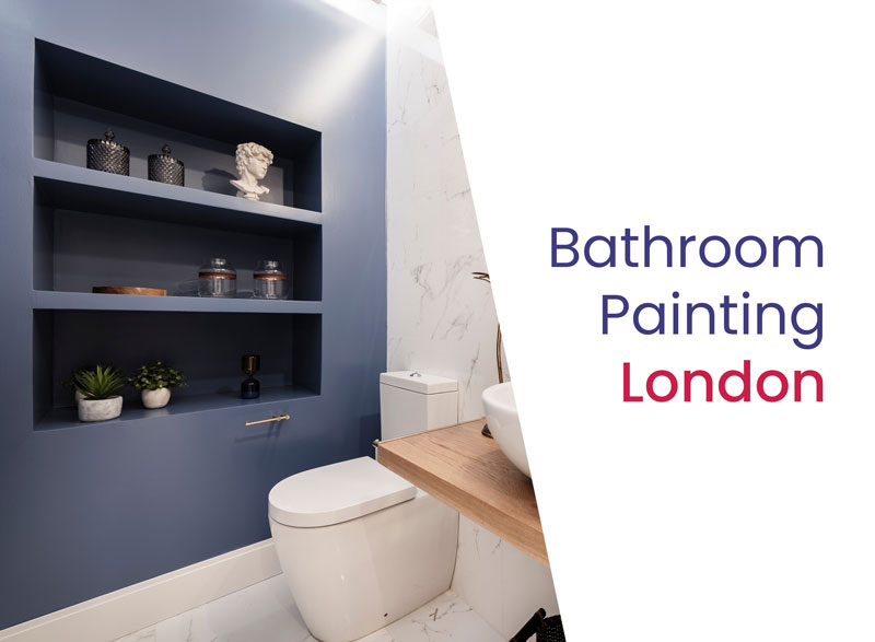 Bathroom Painting London